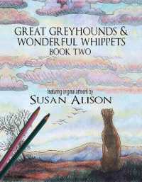 Great Greyhounds and Wonderful Whippets: Book Two : A dog lover's colouring book