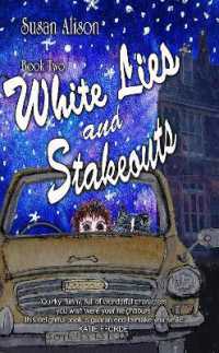 White Lies and Stakeouts: the 'White Lies' series Book Two - Romantic Comedy (White Lies)