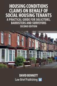 Housing Conditions Claims on Behalf of Social Housing Tenants - a Practical Guide for Solicitors, Barristers and Surveyors - Second Edition