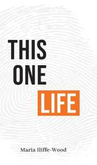 This One Life : Poetic Explorations of Faith, Womanhood, Love and Death