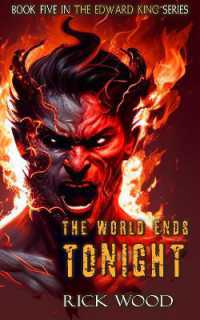 The World Ends Tonight (The Edward King Series)