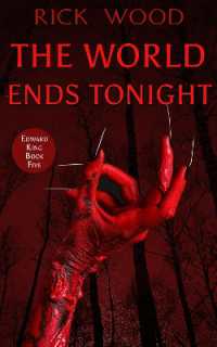The World Ends Tonight (The Edward King Series)