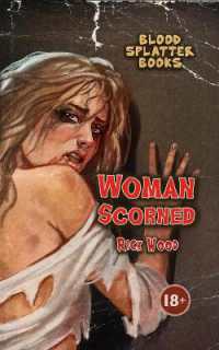 Woman Scorned (Blood Splatter Books)