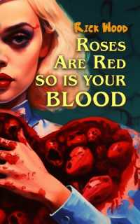 Roses Are Red So Is Your Blood