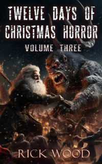 Twelve Days of Christmas Horror Volume Three (Twelve Days of Christmas Horror)
