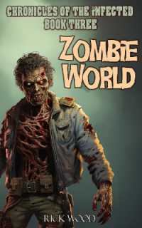 Zombie World (Chronicles of the Infected)
