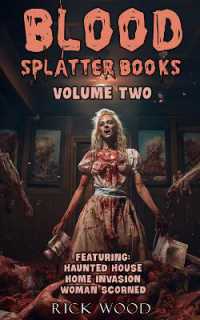 Blood Splatter Books Omnibus Volume Two (Blood Splatter Books)