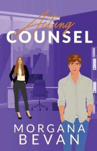 Acting Counsel : A Close Proximity Hollywood Romance (Illustrated Edition)