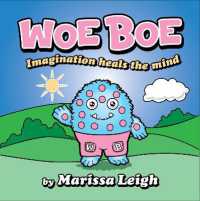 Woe Boe : Imagination Heals the Mind