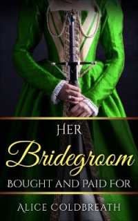 Her Bridegroom Bought and Paid for (Brides of Karadok)