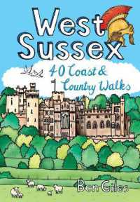 West Sussex : 40 Coast & Country Walks
