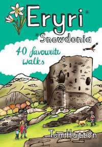 Eryri/Snowdonia : 40 Favourite Walks