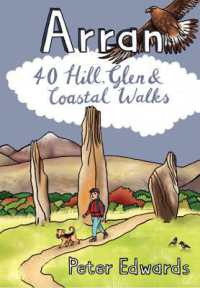 Arran: 40 Hill, Glen and Coastal Walks