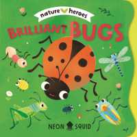 Brilliant Bugs (Nature Heroes) （Board Book）