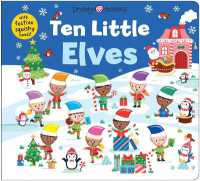 Ten Little Elves (Little Squishies) : With festive squishy heads! (Little Squishies) （Board Book）
