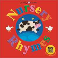 Nursery Rhymes : Scan the QR code to hear the songs! （Board Book）