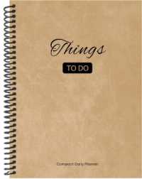 Things to Do Compact Daily Planner: A5 - Tan （Spiral）