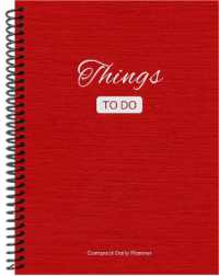 Things to Do Compact Daily Planner: A5 - Red （Spiral）