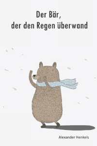 Der Bär, der den Regen überwand