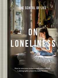 On Loneliness : How to overcome isolation and enjoy solitude