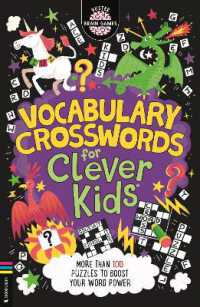Vocabulary Crosswords for Clever Kids® : More than 100 puzzles to boost your word power