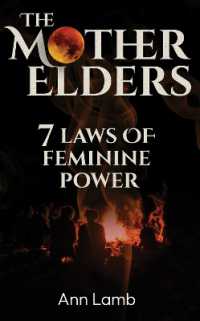 The Mother Elders : 7 Laws of Feminine Power