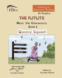 THE FLITLITS， Meet the Characters， Book 2， Queeny Squash， 8+Readers， U.K. English， Supported Reading : Read， Laugh and Learn (The Flitlits， Reading Scheme， U.K. English Version)