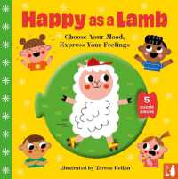Happy as a Lamb : A fun way to explore emotions with 2-5-year-olds through play (Choose Your Mood Board Books) （Board Book）