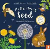 Fluffy, Flying Seed : A fact-filled picture book about the life cycle of a plant, with an exciting fold-out (ages 4-8) (Start Small, Think Big)