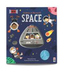 SPACE : Window on the World (Wow!) （Board Book）