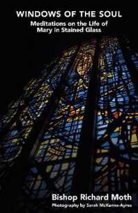 Windows of the Soul : Meditations on the Life of Mary in Stained Glass