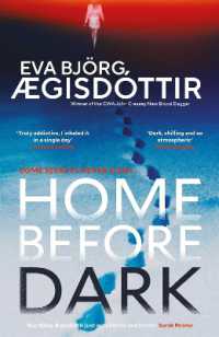 Home before Dark : The dark, twisty, utterly chilling new psychological thriller from the Queen of Icelandic Suspense...