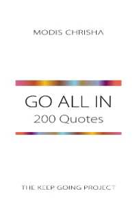 Go All in : 200 Quotes (The Keep Going Project)