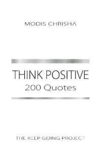 Think Positive : 200 Quotes (The Keep Going Project)