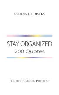 Stay Organized : 200 Quotes (The Keep Going Project)