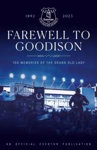 Farewell to Goodison : 100 Memories of the Grand Old Lady