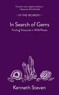 In Search of Gems : Finding Treasures in Wild Places (In the Moment)