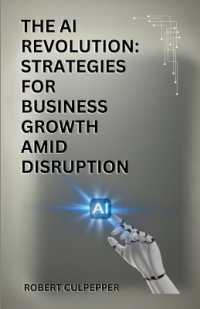 The AI Revolution : Strategies for Business Growth Amid Disruption