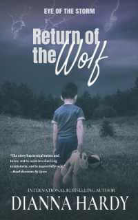 Return of the Wolf : Dark Paranormal Fantasy for the Call of the Wild in Us All (Eye of the Storm) （2ND）