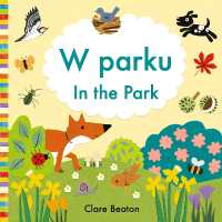 In the Park Polish-English : Bilingual Edition (Little Observers) （Board Book）