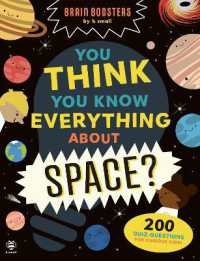 You Think You Know Everything about Space? : 200 Quiz Questions for Curious Kids! (Brain Boosters by b small)