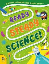 Ready Steady Science : Activities to Practise Your Science Skills! (Ready Steady)