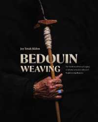 Bedouin Weaving : The Traditional Art and Legacy of AlSadu in Saudi Arabia and Neighbouring Regions （2ND）