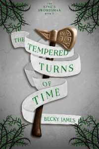 The Tempered Turns of Time (The King's Swordsman)