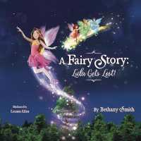 A Fairy Story: Lula Gets Lost! (A Fairy Story)