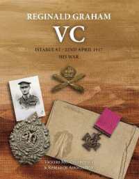 Reginald Graham VC : Istabulat 22nd April 1917 - His War