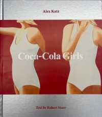 Alex Katz: Coca- Cola Girls : The Complete Coca-Cola Girls