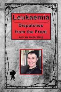 Leukaemia : Dispatches from the Front