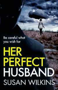 Her Perfect Husband : A gripping psychological thriller (The Detective Jo Boden Case Files)