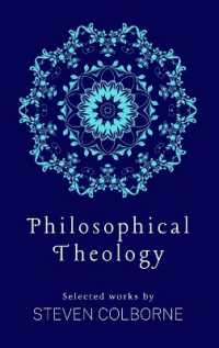 Philosophical Theology : Selected Works by Steven Colborne